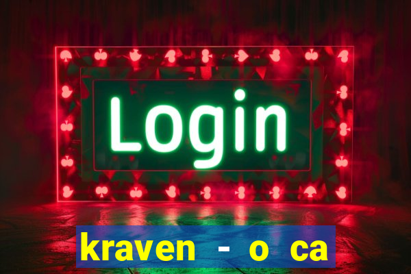 kraven - o ca ador filme completo dublado pobreflix