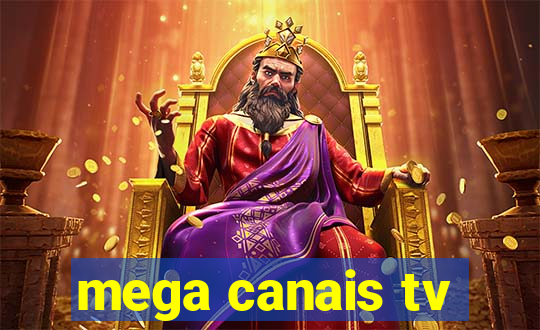 mega canais tv