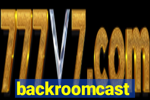 backroomcast