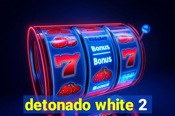 detonado white 2