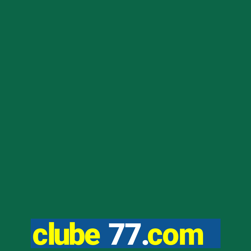 clube 77.com