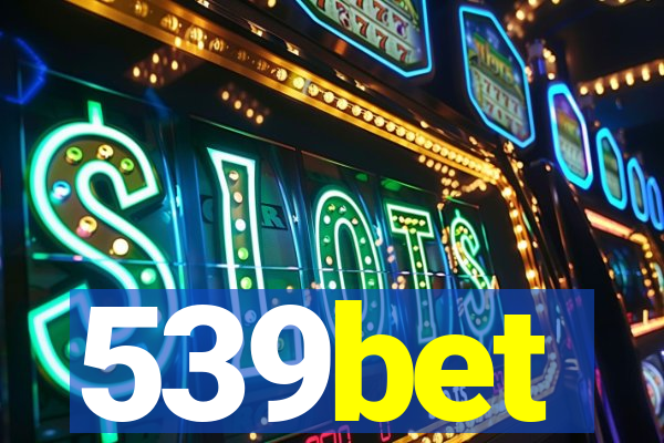 539bet