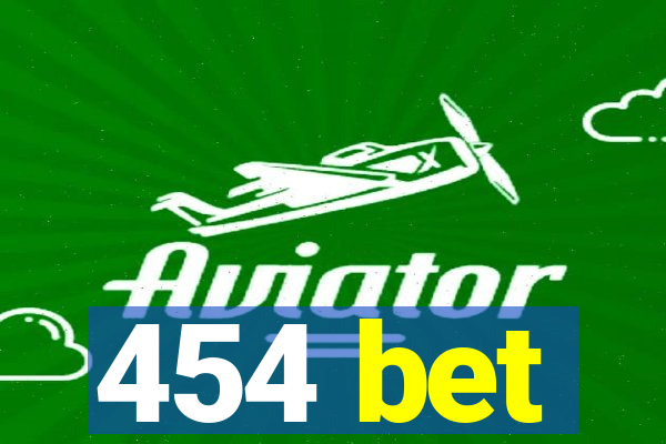 454 bet