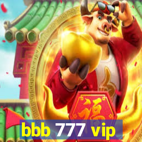 bbb 777 vip