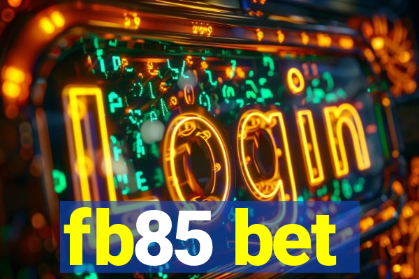 fb85 bet