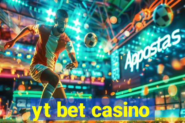 yt bet casino