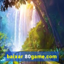 baixar 80game.com