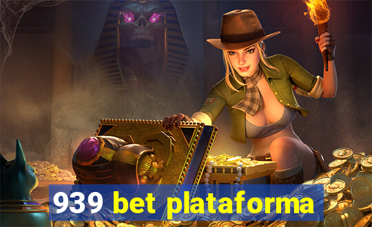 939 bet plataforma