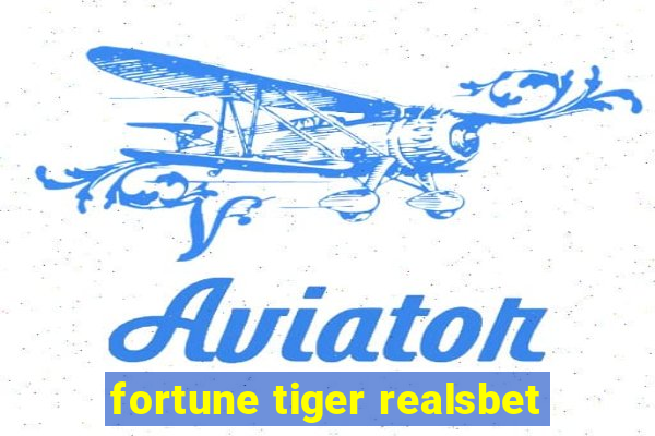 fortune tiger realsbet