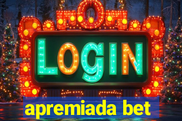 apremiada bet