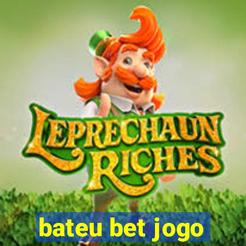 bateu bet jogo