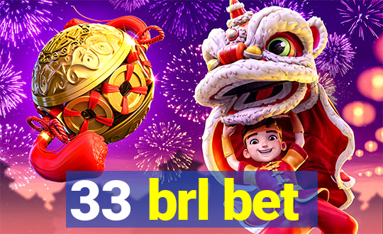 33 brl bet