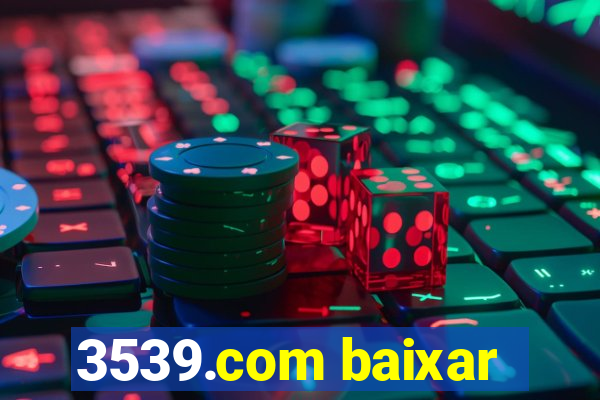 3539.com baixar