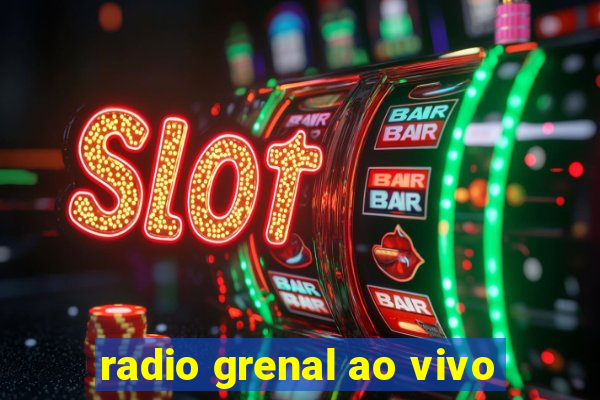 radio grenal ao vivo