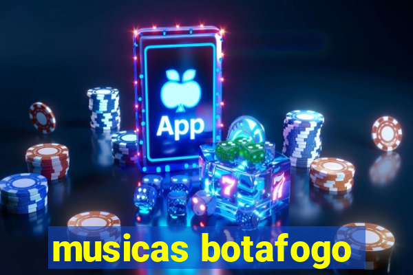 musicas botafogo