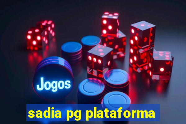 sadia pg plataforma