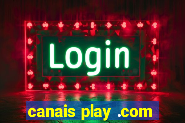 canais play .com