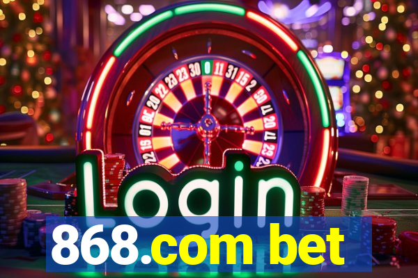 868.com bet