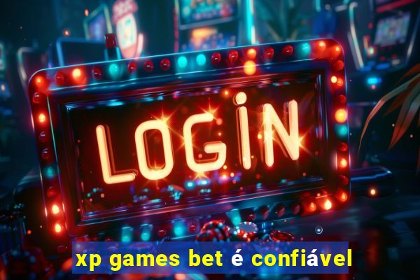 xp games bet é confiável