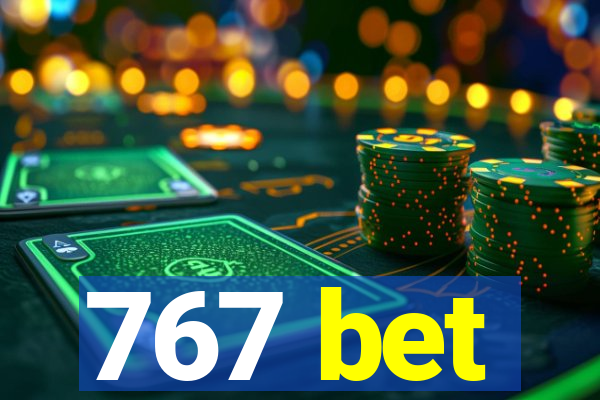 767 bet