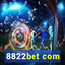 8822bet com