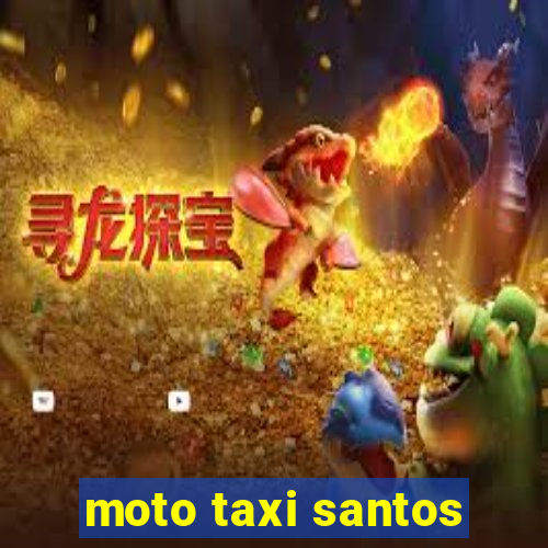 moto taxi santos