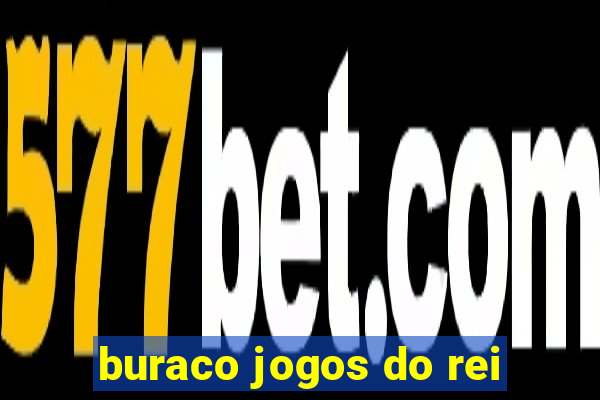 buraco jogos do rei