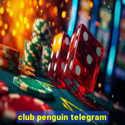 club penguin telegram