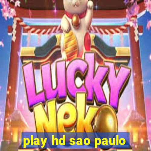 play hd sao paulo