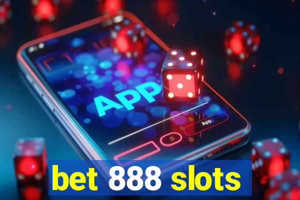 bet 888 slots