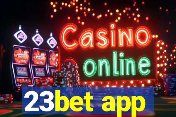 23bet app