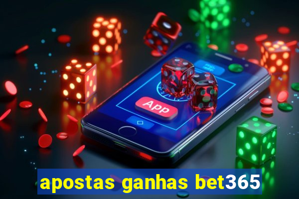 apostas ganhas bet365