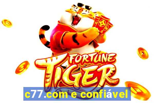 c77.com e confiável