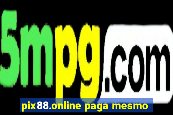 pix88.online paga mesmo