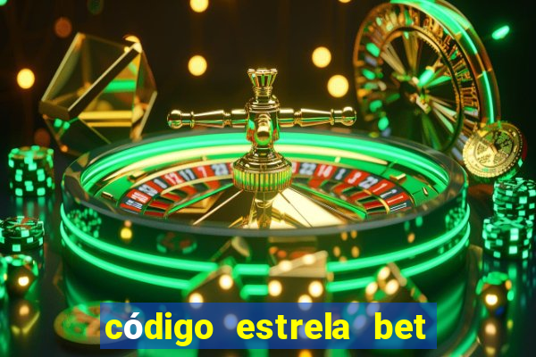 código estrela bet 5 reais