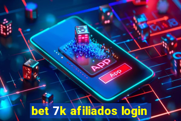 bet 7k afiliados login