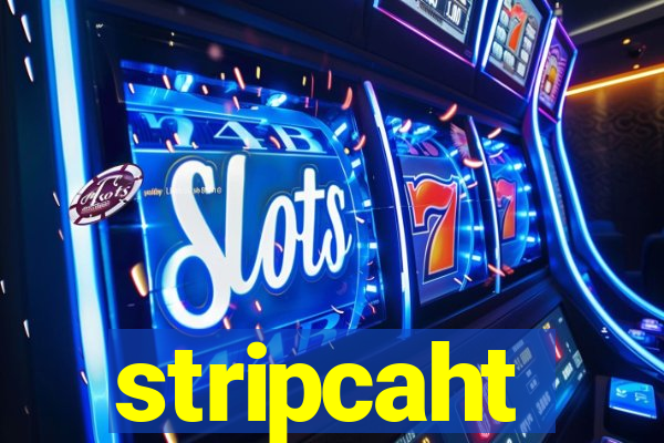 stripcaht