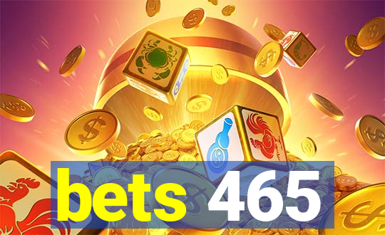 bets 465