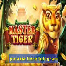 putaria livre telegram