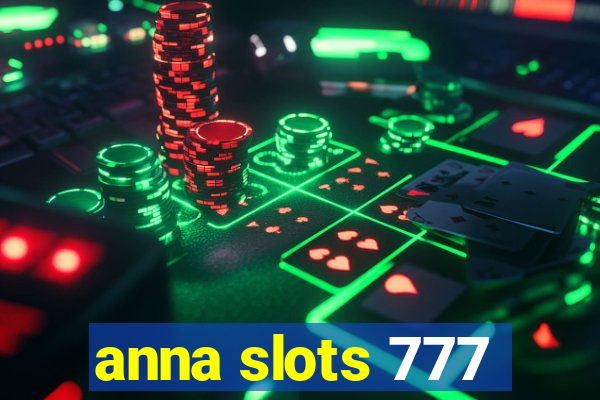 anna slots 777