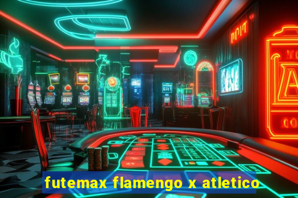 futemax flamengo x atletico