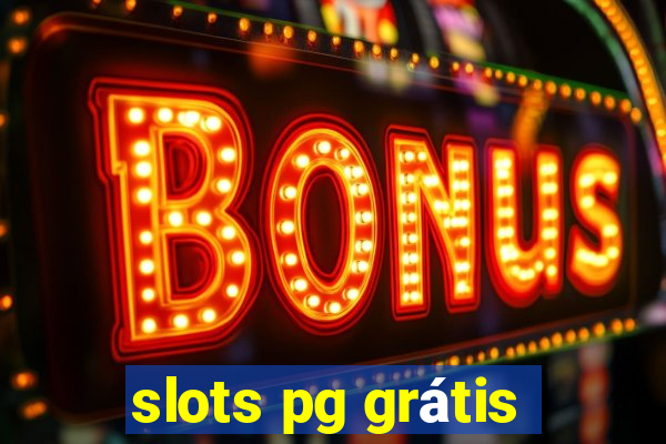 slots pg grátis