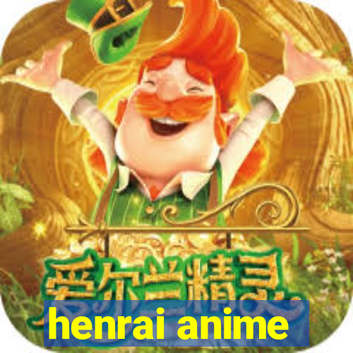 henrai anime