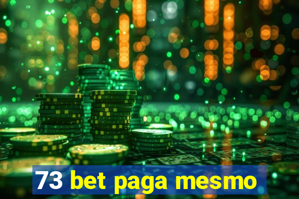 73 bet paga mesmo