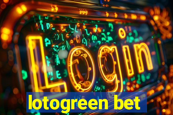 lotogreen bet