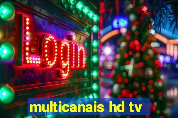 multicanais hd tv