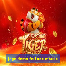 jogo demo fortune mouse