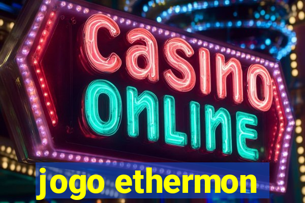 jogo ethermon