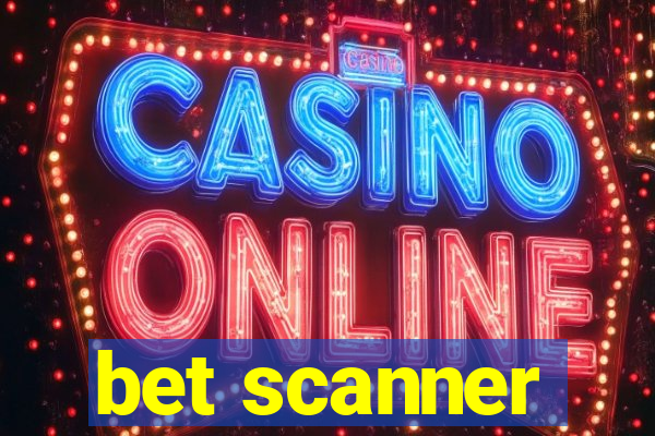 bet scanner