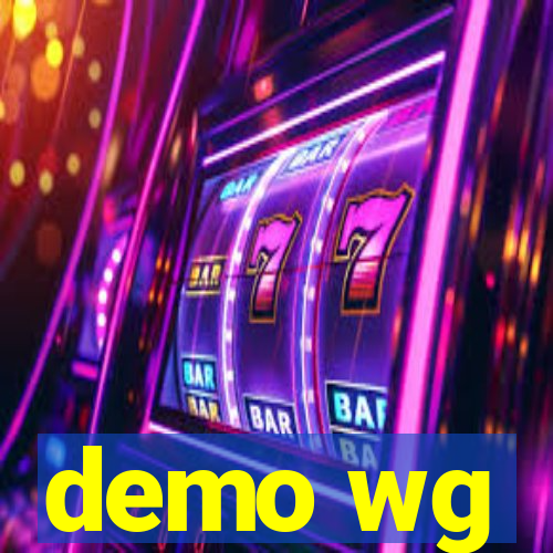 demo wg